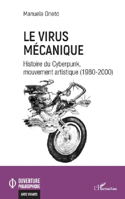 Le virus mécanique (English, Manuela Oneto)