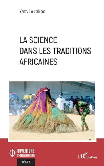 La science dans les traditions africaines (English, Yaovi Akakpo)
