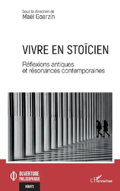 Vivre en stoïcien (English, Maël Goarzin)