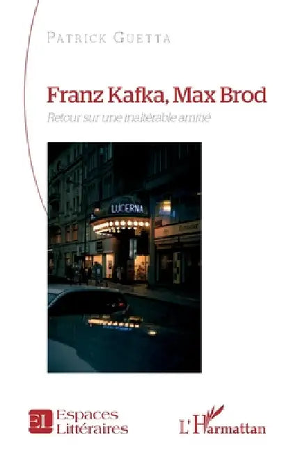 Franz Kafka, Max Brod (English, Patrick Guetta)