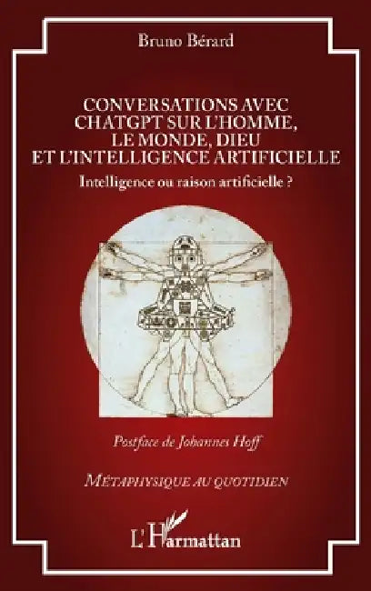 Conversations avec ChatGPT sur l'homme, le monde, Dieu et l'intelligence artificielle (English, Bruno Bérard | Johannes Hoff)