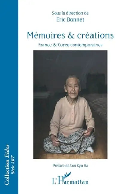 Mémoires et créations (English, Eric Bonnet)