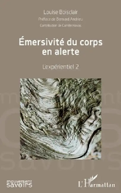 Emersivité du corps en alerte (English, Louise Boisclair)