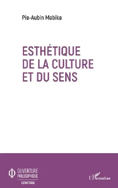 Esthétique de la culture et du sens (English, Pie-Aubin Mabika)