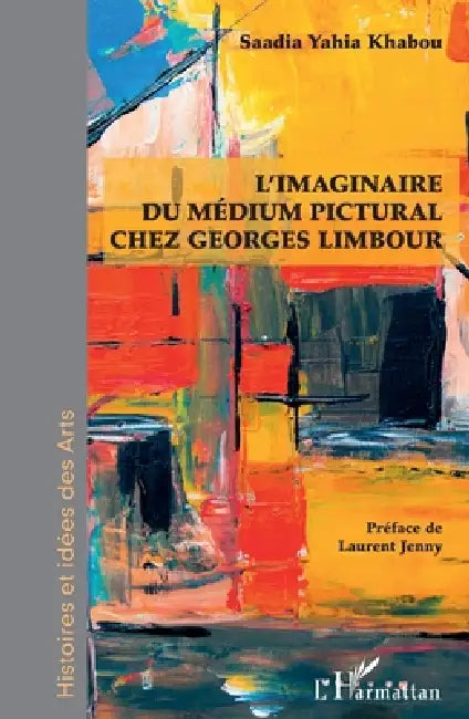 L'imaginaire du médium pictural chez Georges Limbour (English, Yahia Khabou Saadia)