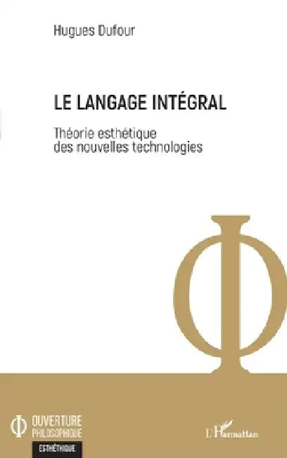 Le langage intégral (English, Dufour Hugues)