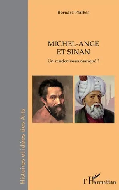 Michel-Ange et Sinan (English, Bernard Pailhes)