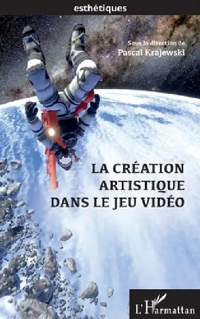 La création artistique dans le jeu video (English, Pascal Krajewski)