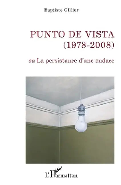 Punto de Vista (1978-2008) (English, Baptiste Gillier)