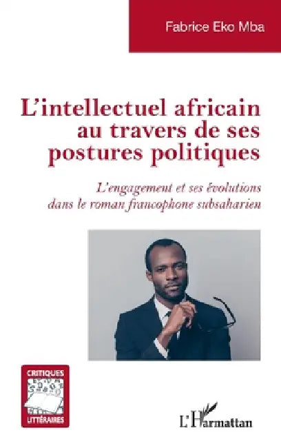 L'intellectuel africain au travers de ses postures politiques (English, Fabrice Eko Mba)
