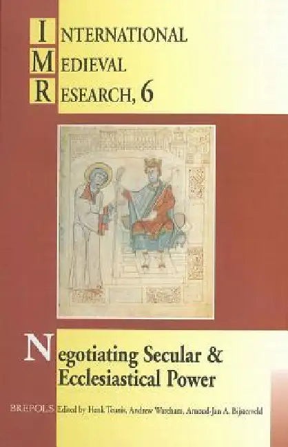 Negotiating Secular and Ecclesiastical Power (English, Aja Bijsterveld | Henk B. Teunis | Andrew Wareham)