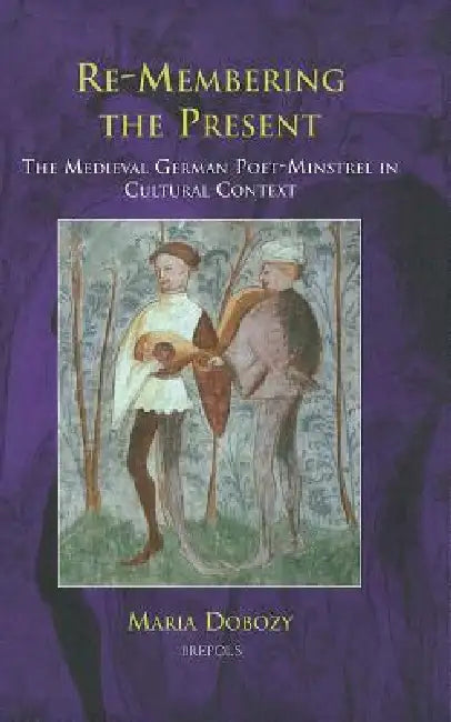 Re-Membering the Present (English, Maria Dobozy)