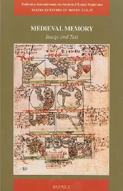 Medieval Memory. Image and Text (English, H. Braet | T. Mertens | T. Venckeleer)