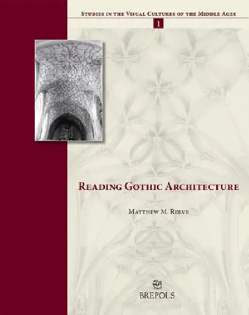 Reading Gothic Architecture (English, Matthew M. Reeve)