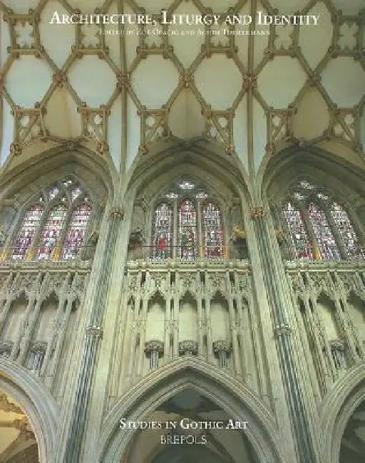 Architecture, Liturgy and Identity (English, Zoe Opacic | Achim Timmermann)