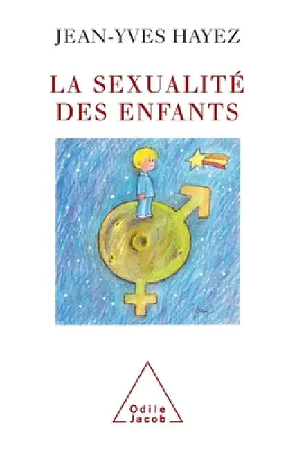 Children's Sexuality / La Sexualité des enfants (English, Jean-Yves Hayez)
