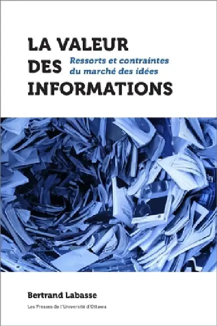 La Valeur Des Informations (English, Bertrand Labasse)