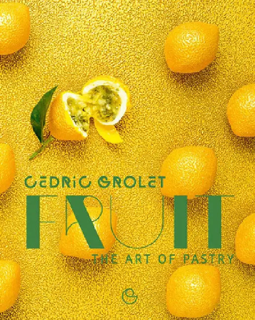 Fruit (English, Cedric Grolet)