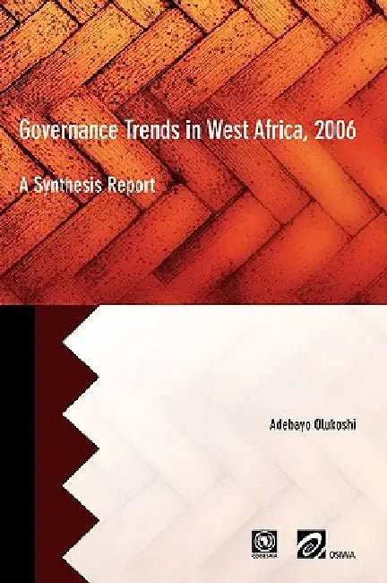 Governance Trends in West Africa 2006 (English, Adebayo Olukoshi)