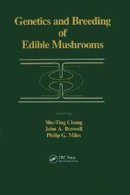 Genetics and Breeding of Edible Mushrooms (English, A. C. Chang)