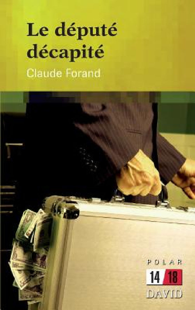 Le député décapité (English, Claude Forand)