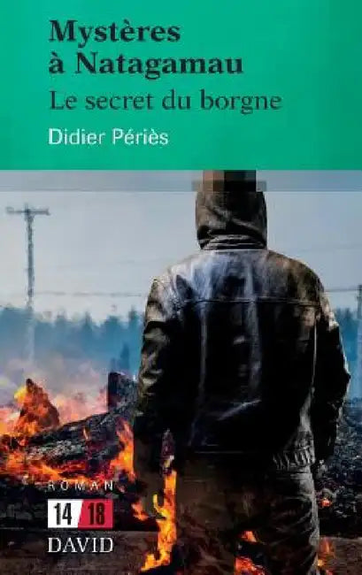 Mystères à Natagamau (English, Didier Périès)