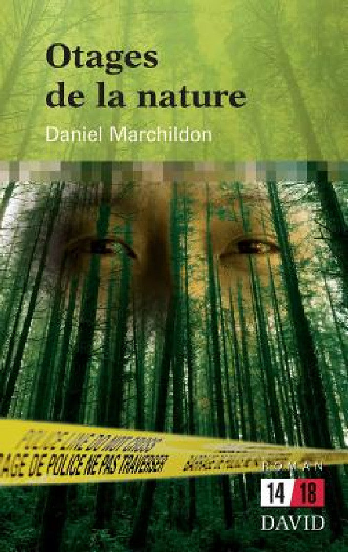 Otages de la nature (English, Daniel Marchildon)
