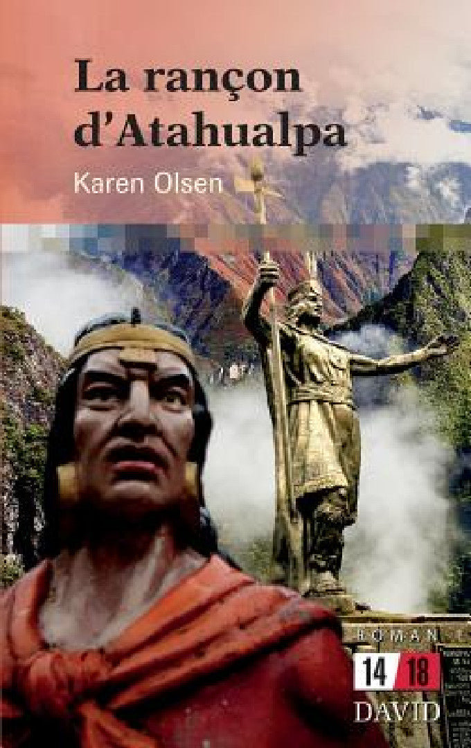 La rançon d'Atahualpa (English, Karen Olsen)