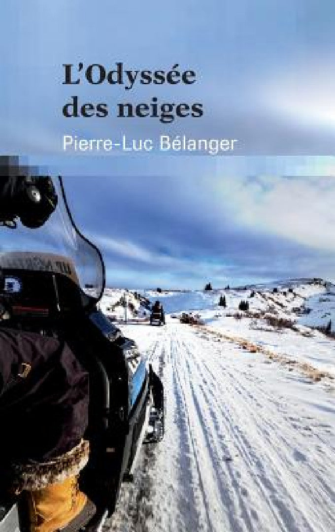L'odyssée des neiges (English, Pierre-Luc Bélanger)
