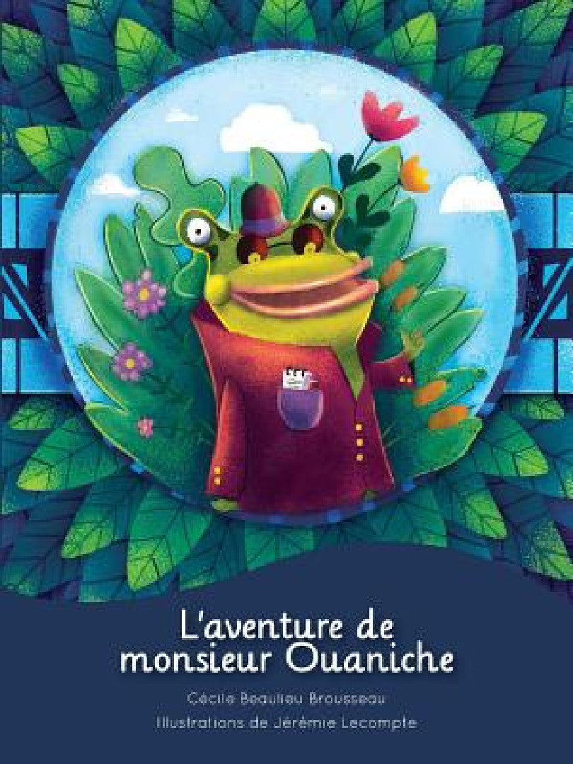 L'aventure de Monsieur Ouaniche (English, Cécile Beaulieu Brousseau | Jérémie LeCompte)