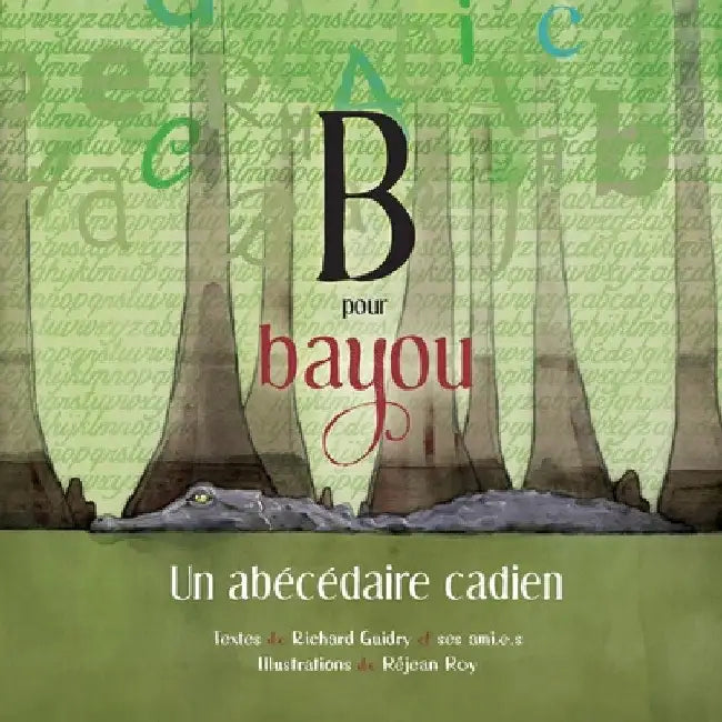 B pour Bayou (English, Richard Guidry | Réjean Roy)