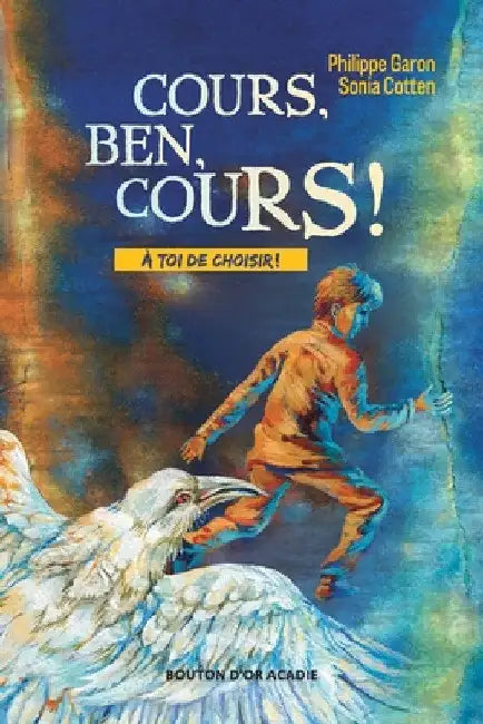 Cours, Ben, cours! (English, Philippe Garon | Sonia Cotten | Daniela Zekina)