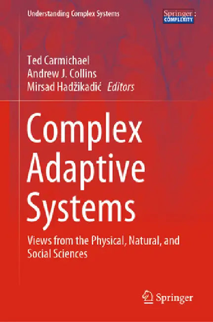 Complex Adaptive Systems (English, Ted Carmichael | Andrew J. Collins | Mirsad Hadzikadic)