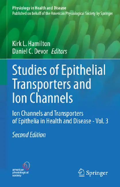 Studies of Epithelial Transporters and Ion Channels (English, Kirk L. Hamilton | Daniel C. Devor)