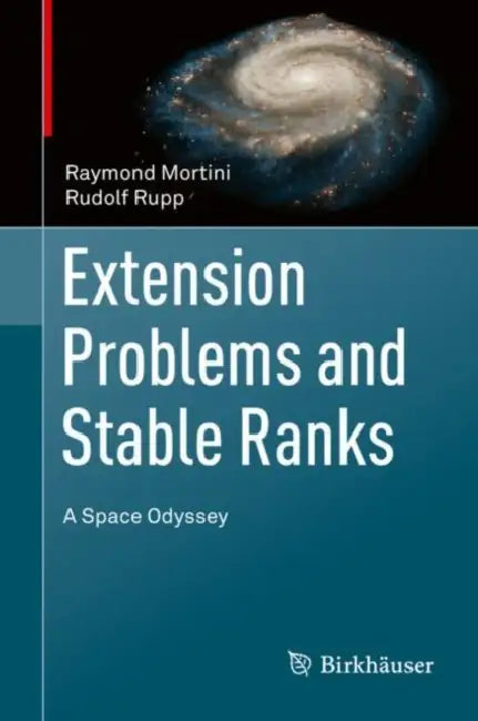 Extension Problems and Stable Ranks (English, Raymond Mortini | Rudolf Rupp)