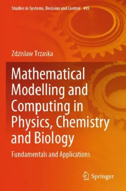 Mathematical Modelling and Computing in Physics, C (English, Zdzislaw Trzaska)