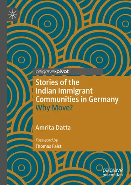 Stories of the Indian Immigrant Communities in Germany (English, Amrita Datta)