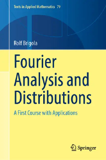 Fourier Analysis and Distributions (English, Rolf Brigola)