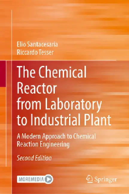 The Chemical Reactor from Laboratory to Industrial Plant (English, Riccardo Tesser | Elio Santacesaria)