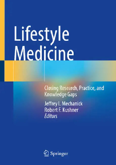 Lifestyle Medicine (English, Jeffrey I. Mechanick | Robert F. Kushner)