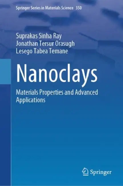 Nanoclays (English, Suprakas Sinha Ray | Jonathan Tersur Orasugh | Lesego Tabea Temane)