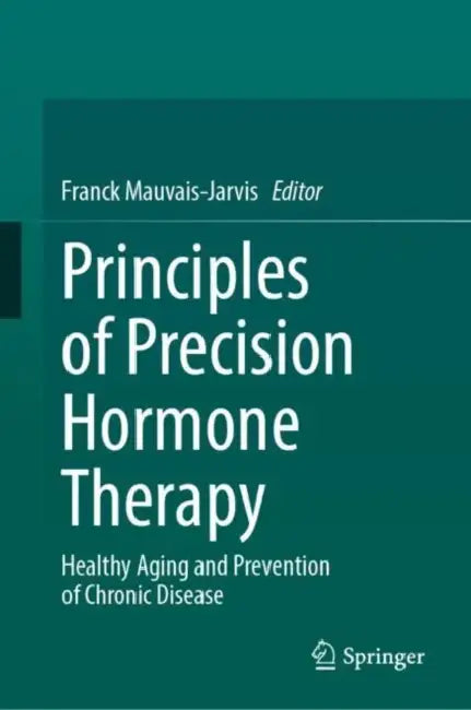 Principles of Precision Hormone Therapy (English, Franck Mauvais-Jarvis)