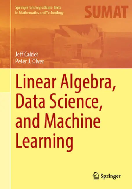 Linear Algebra, Data Science, and Machine Learning (English, Jeff Calder | Peter J. Olver)