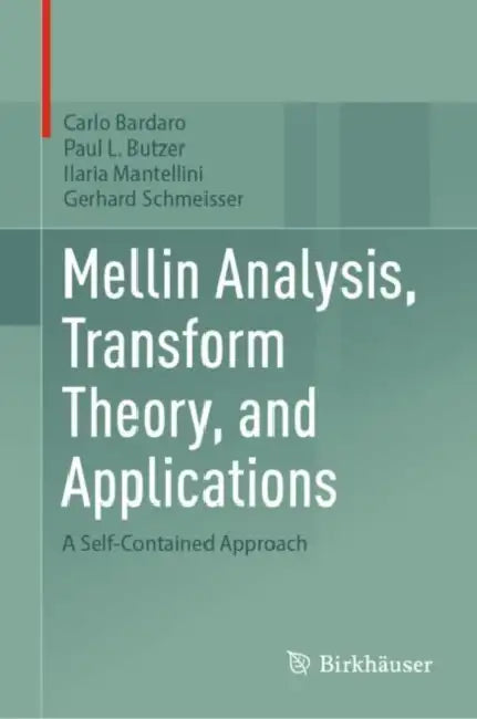 Mellin Analysis, Transform Theory, and Applications (English, Carlo Bardaro | Paul L. Butzer | Ilaria Mantellini)
