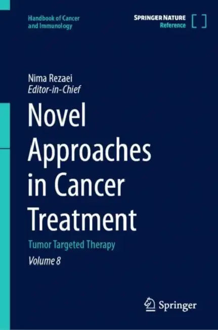 Novel Approaches in Cancer Treatment (English, Nima Rezaei)