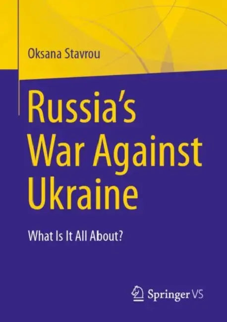 Russia's War Against Ukraine (English, Oksana Stavrou)