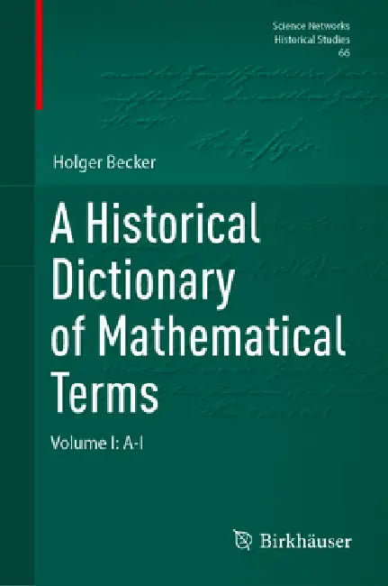 A Historical Dictionary of Mathematical Terms (English, Holger Becker)