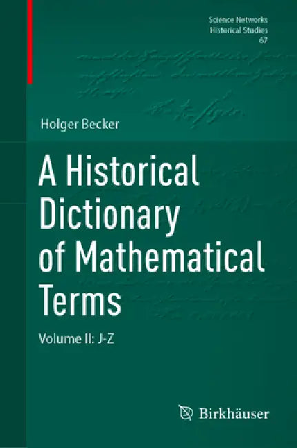 A Historical Dictionary of Mathematical Terms (English, Holger Becker)