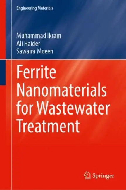 Ferrite Nanomaterials for Wastewater Treatment (English, Muhammad Ikram | Ali Haider | Sawaira Moeen)