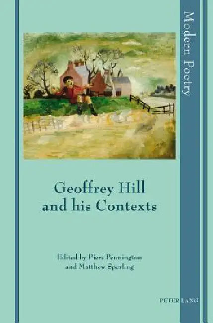 Geoffrey Hill and his Contexts (English, David Ayers | David Herd | Jan Montefiore)